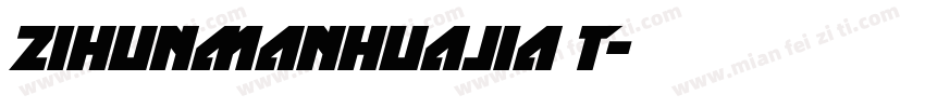 zihunmanhuajia T字体转换